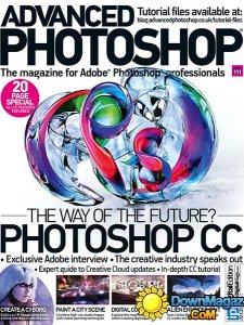 Advanced Photoshop - Issue 111, 2013