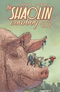 The Shaolin Cowboy – Who’ll Stop the Reign (TPB)