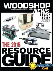 Woodshop News - The 2016 Resource Guide