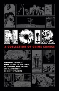 Noir - A Collection of Crime Comics