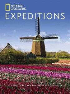 National Geographic Expeditions - 16 Trips That Take You Deeper Into Europe 2022