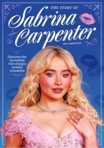 The Story of Sabrina Carpenter - Ed. 2 2025