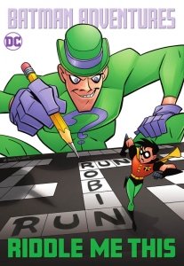 Batman Adventures – Riddle Me This (TPB)