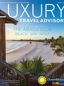 Luxury Travel Advisor - April 2016