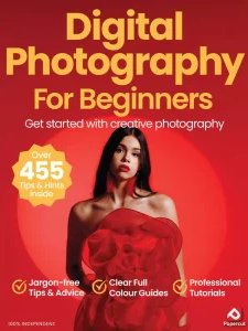 Digital Photography for Beginners - Ed. 22 2025
