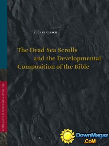 The Dead Sea Scrolls and the Developmental Composition of the Bible (Vetus Testamentum, Supplements, Book 169) by Eugene Ulrich part 1