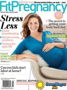 Fit Pregnancy - April/May 2013