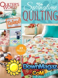 Quilter's World - Springtime Quilting - 05.2017