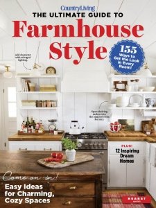 Country Living - The Ultimate Guide to Farmhouse Style 2023