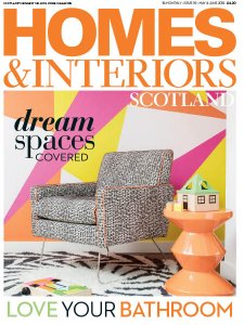 Homes & Interiors Scotland - 05/06 2018