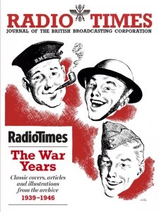 Radio Times - The War Years 1939-1946