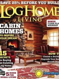 Log Home Living - April 2014