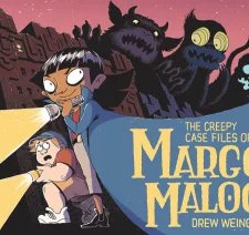 The Creepy Case Files of Margo Maloo Vol 1