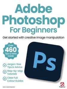 Adobe Photoshop for Beginners - Ed. 21 2025