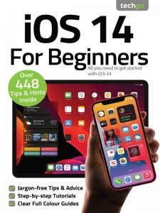 iOS 14 For Beginners - Ed. 3 2021