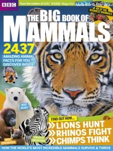 BBC Wildlife - The Big Book Of Mammals 2015