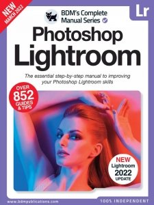 The Complete Photoshop Lightroom Manual - 13th Ed. 2022