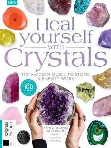 Heal Yourself With Crystals - Ed. 3 2023