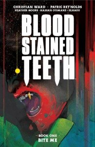 Blood-Stained Teeth Vol. 1 – Bite Me (TPB)