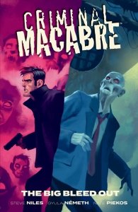 Criminal Macabre – The Big Bleed Out (TPB)