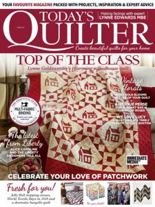 Today's Quilter - Issue 32 2018