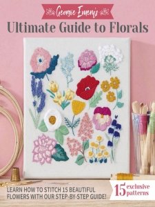 Love Embroidery - Ultimate Guide to Florals 2022