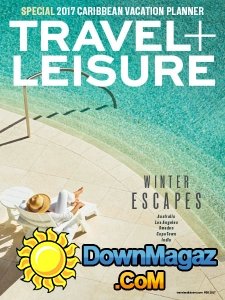 Travel+Leisure USA - 02.2017