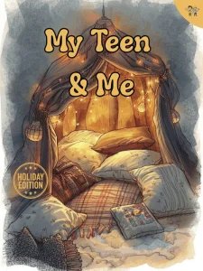 My Teen and Me - 12.2025