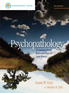 Psychopathology: A Competency-Based Assessment Model for Social Workers Ed. 3