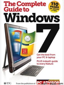 PC advisor - The Complete Guide To Windows 7