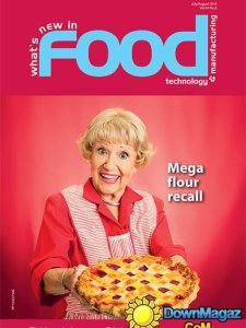 What’s New in Food Technology & Manufacturing - July/August 2016