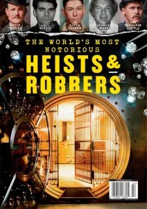 The World's Most Notorious Heists & Robbers 2024