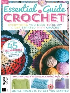 Essential Guide to Crochet - Ed. 6 2024