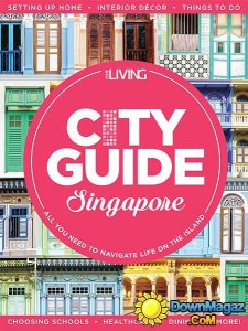 Expat Living City Guide Singapore - 2016-2017