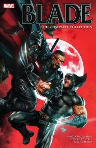 Blade by Marc Guggenheim – The Complete Collection