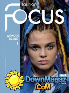 Fashion Focus Woman Beauty - Spring-Summer 2017