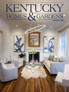 Kentucky Homes & Gardens - Summer/Fall 2020