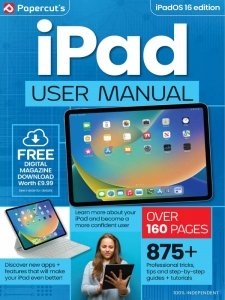 The Complete iPad & iPadOS 16 User Manual - Ed. 6 2024