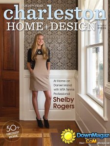 Charleston Home + Design - Winter 2015