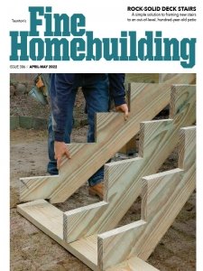 Fine Homebuilding - 04/05 2022