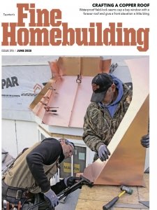 Fine Homebuilding - 06.2023