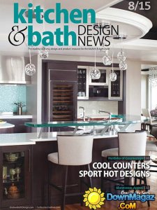 Kitchen & Bath Design News UK - August 2015