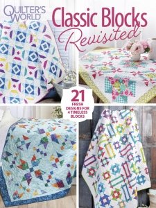 Quilter's World - Classic Blocks Revisited 2023