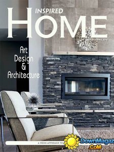 Inspired Home - March/April 2016