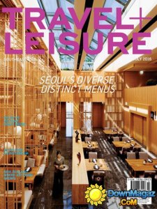 Travel + Leisure Southeast Asia - July 2016