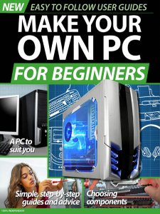 Make Your Own PC For Beginners 2020