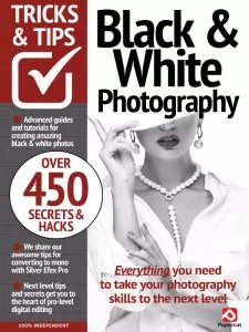 Black & White Photography Tricks and Tips - 20th Ed 2024