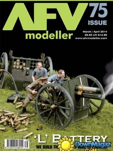 AFV Modeller Issue 75 - March/April 2014