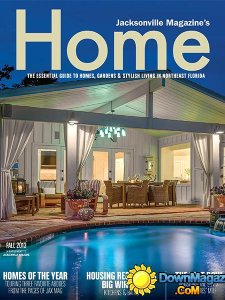 Jacksonville's Home Magazine - Fall 2013