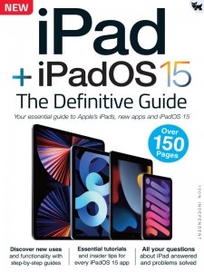 iPad + iPadOS 15: The Definitive Guide 2021